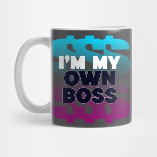 Boss Self Employed Money Maker Hustler Mug